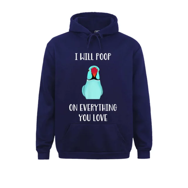 Cute Indian Ringneck I Will Poop On Everything You Love Winter Men Hoodies Long Sleeve Sportswear 2021 Discount Sweatshirts - Image 3